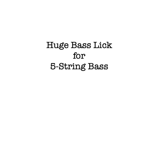 Huge Bass Lick #1